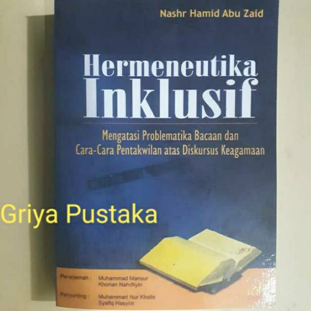 HERMENEUTIKA INKLUSIF. Nashr Hamid Abu Zaid