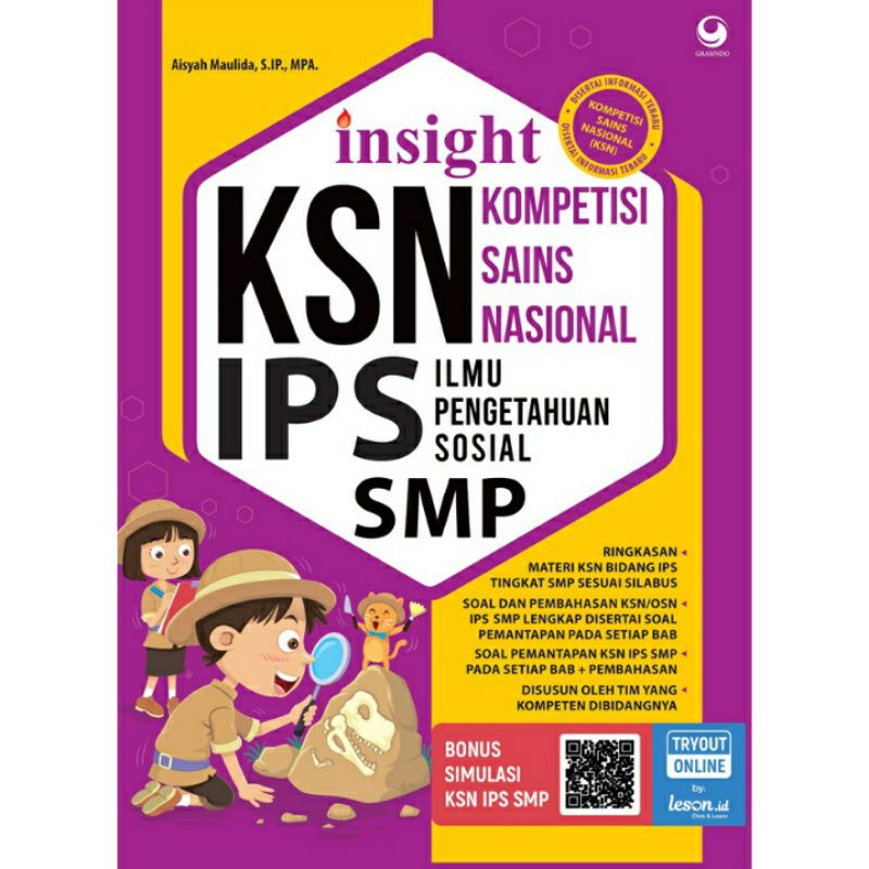 Insight KSN Kompetisi Sains Nasional Matematika IPA IPS SD SMP : Muslihun S.Si, M.Si, Aisyah Maulida-IPS SMP