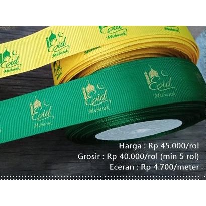 

✺ GALB-94 : Pita Idul Fitri / Eid Mubarak Grosgrain 2,5cm (per rol) ♜
