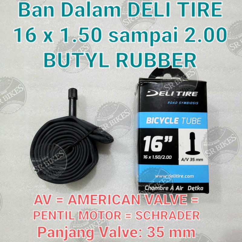 Ban Dalam 16 x 1.50 / 2.00 Sepeda Lipat Mini AV Cop Pentil Motor. DELI TIRE