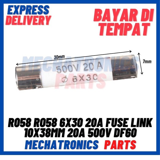 [PAS-9724] R058 RO58 6X30 20A FUSE LINK 10X38MM 20A 500V DF60
