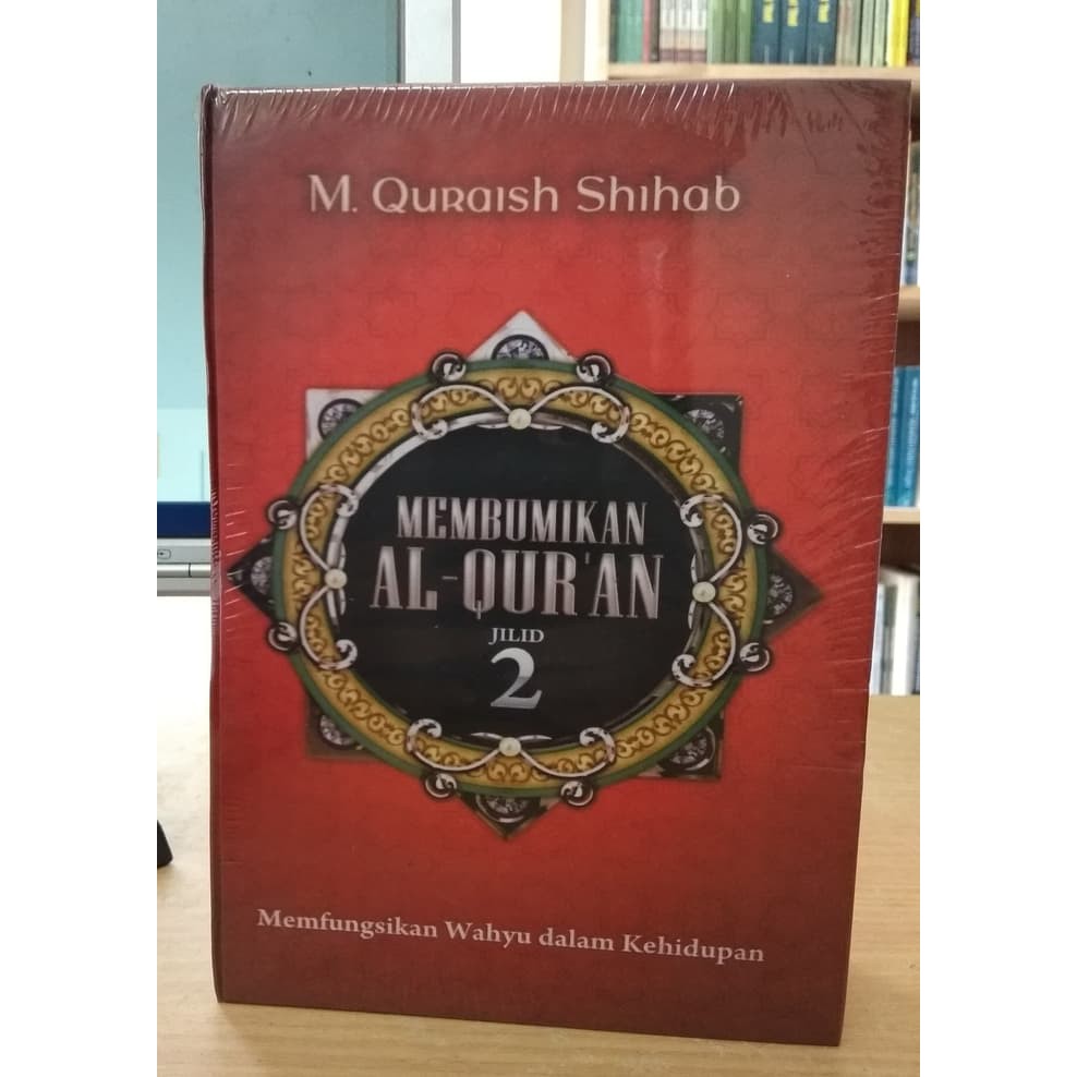 Membumikan Al-Quran Jilid 2 - M. Quraish Shihab