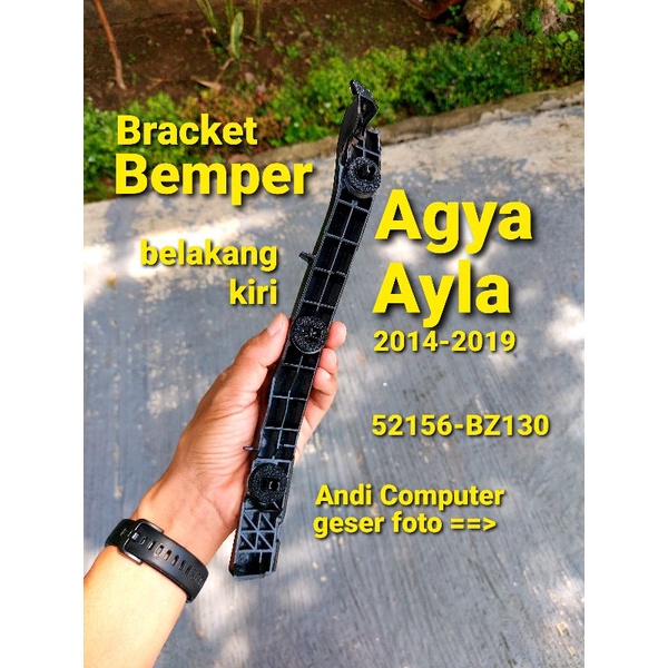 Bracket Pangkon Breket Braket Bemper Body Agya Ayla KIRI Belakang 2014 2015 2016 2017 2018 2019