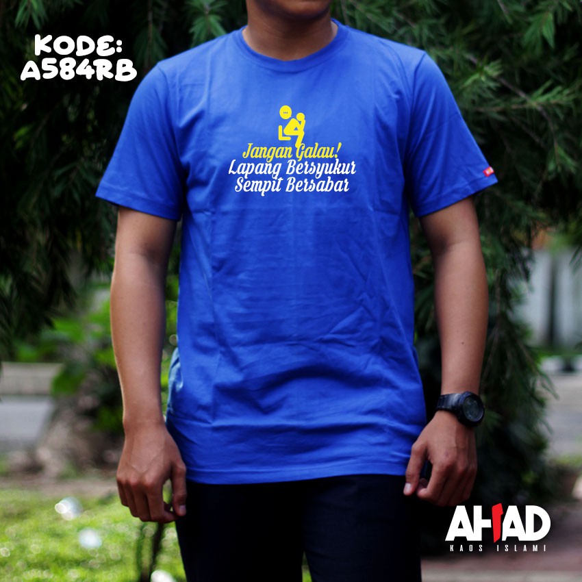 Kaos ISlami Ahad - Jangan galau! (A586)