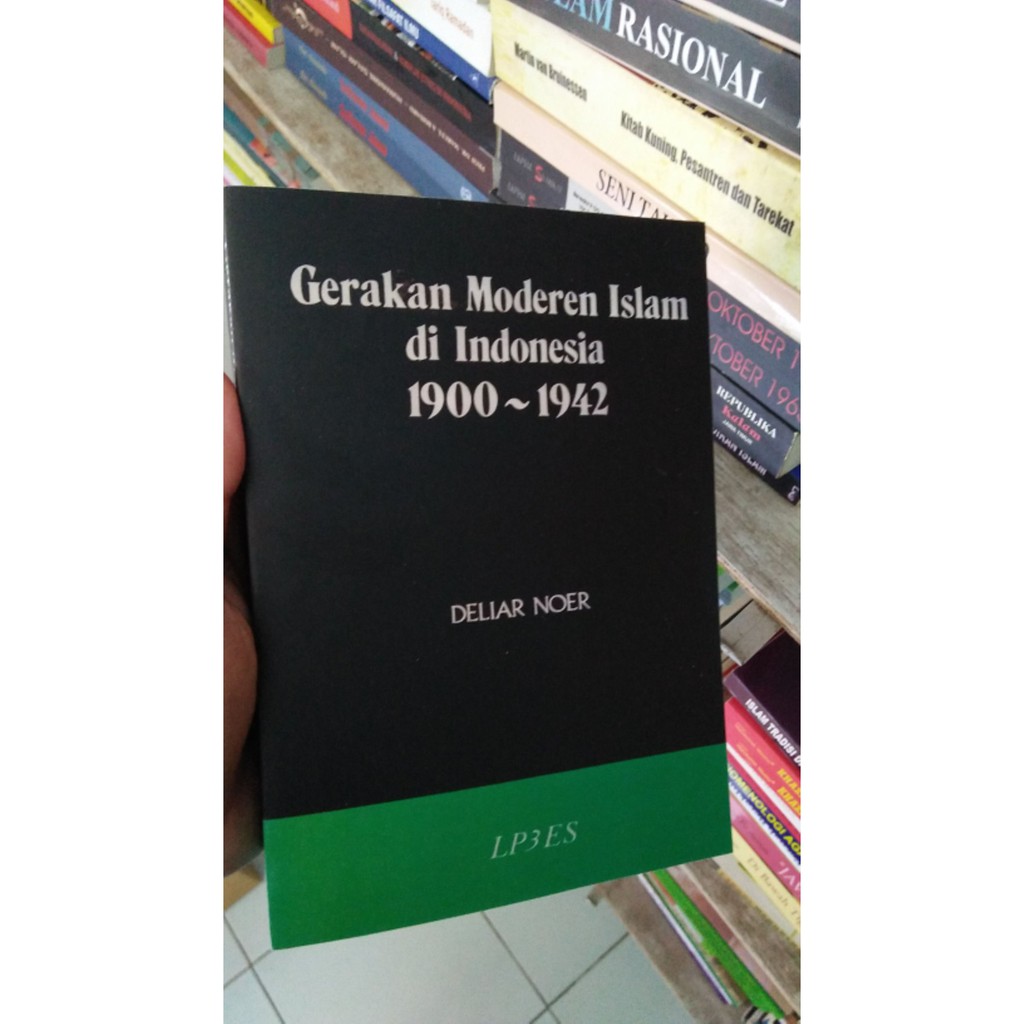 Gerakan Modern Islam Di Indonesia 1990-1942 - Deliar Noer
