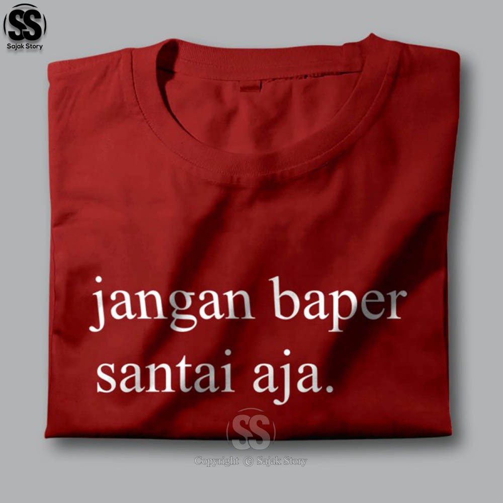 Kaos Kata Kata Ambyar Jangan Baper Kualitas Distro Premium Baju