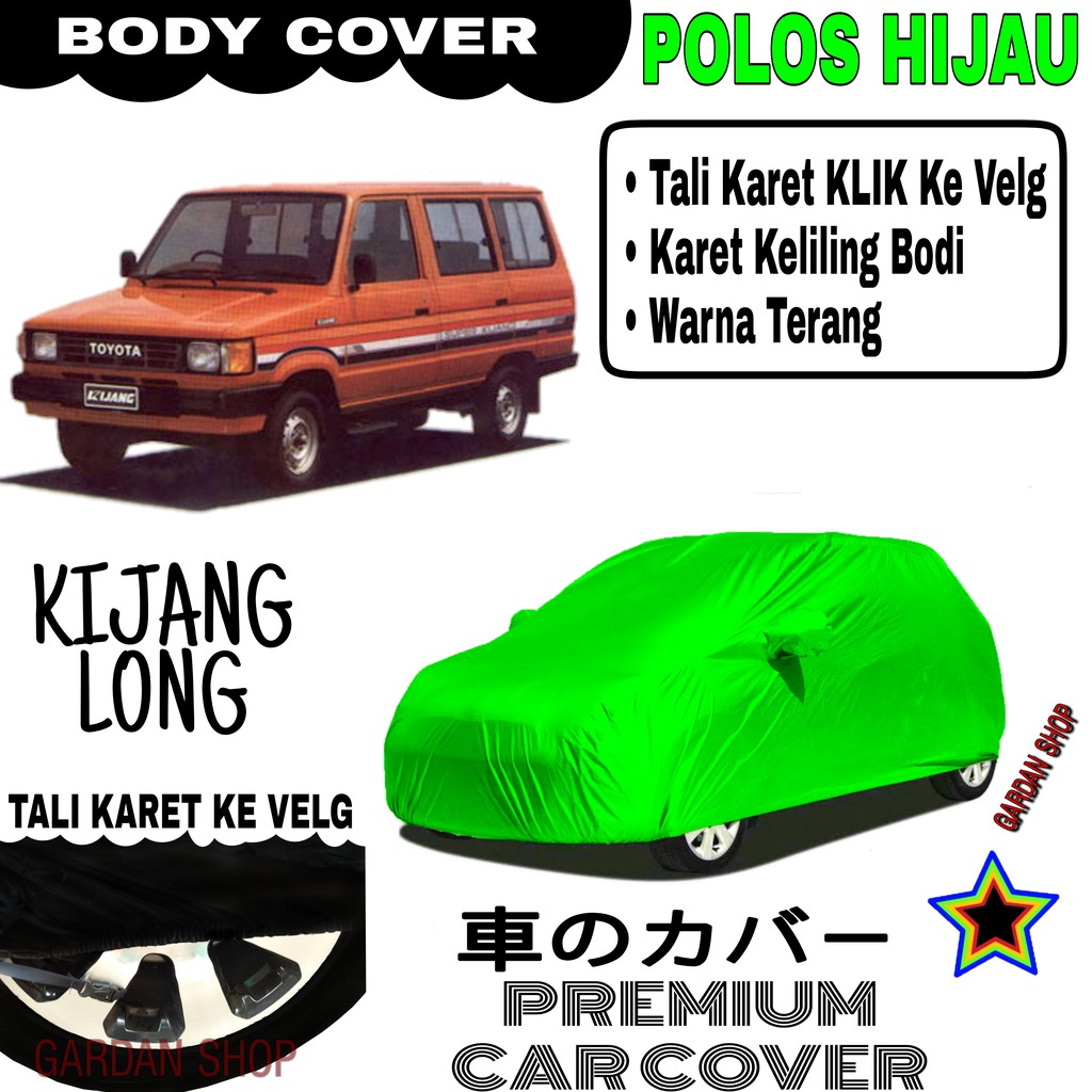 Sarung Mobil KIJANG LONG Polos HIJAU Body Cover Penutup Body Kijang PREMIUM Hijau