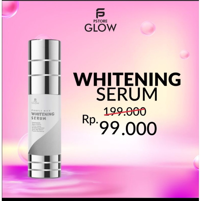 Ps store Glow whitening serum