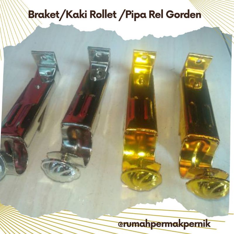Braket/Kaki Rollet/Pipa Gorden