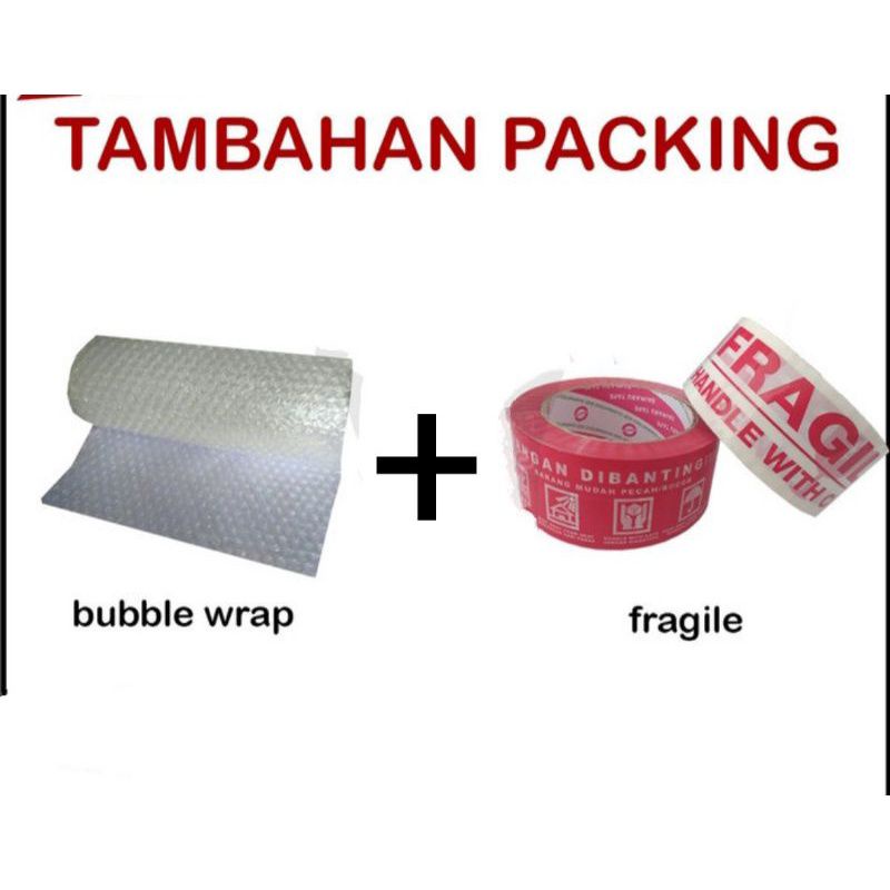 

TAMBAH PACKING BUBLE+FRAGILE