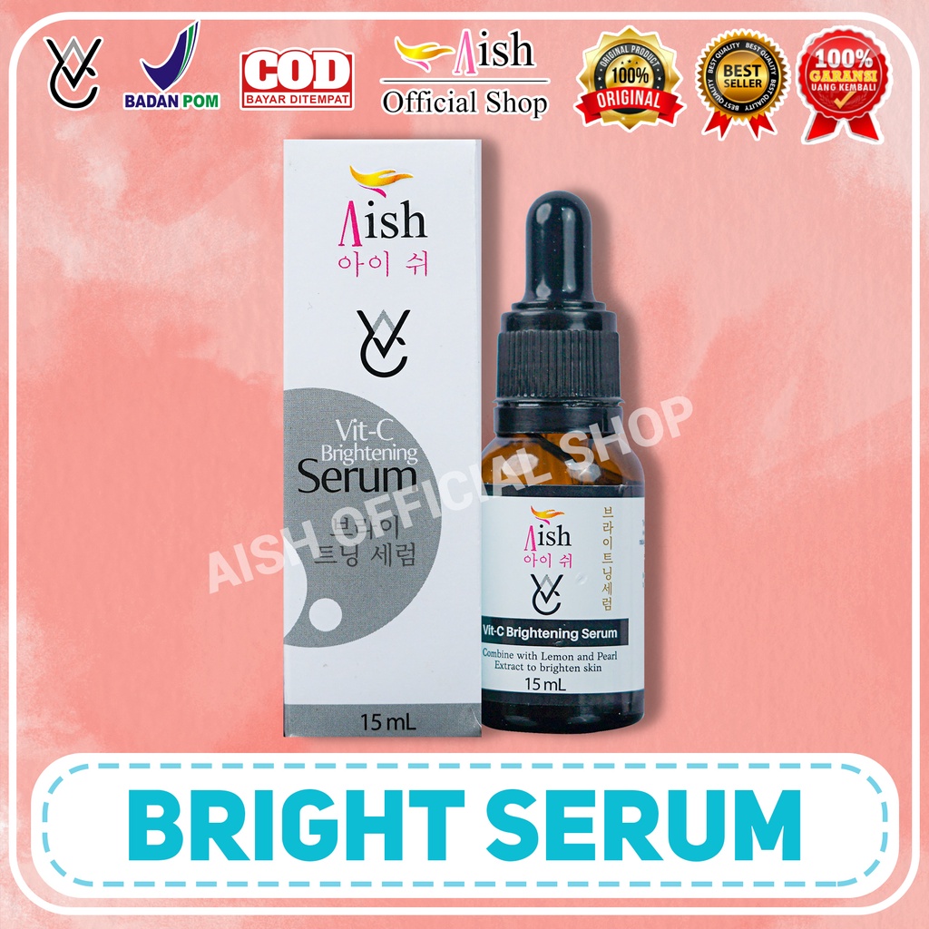AISH SERUM BRIGHTNING KOREA ORIGINAL BPOM SERUM WAJAH KUSAM PENCERAH KULIT RANGKAIAN PAKET LENGKAP A
