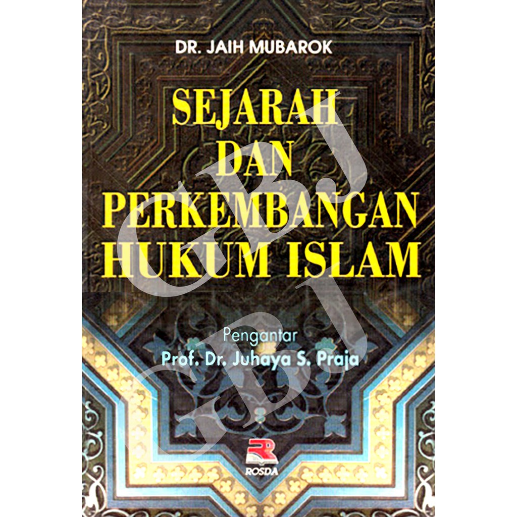 Sejarah dan Perkembangan Hukum Islam