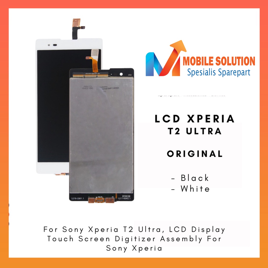 Grosir LCD Xperia T2 Ultra ORIGINAL 100%  Fullset Touchscreen Garansi 1 Bulan + Packing / Bubbel