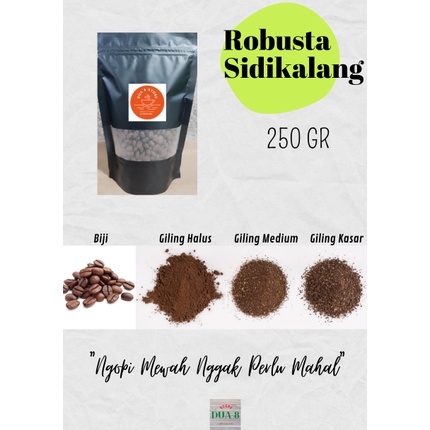 

KOPI ROBUSTA SIDIKALANG 250 GR - ROASTED BEAN