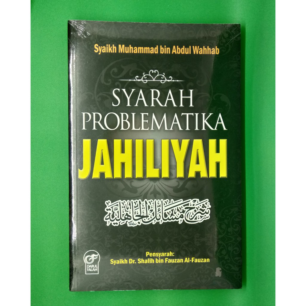 Syarah Problematika Jahiliyah