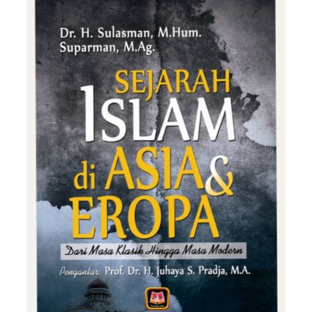 SEJARAH ISLAM DI ASIA DAN EROPA