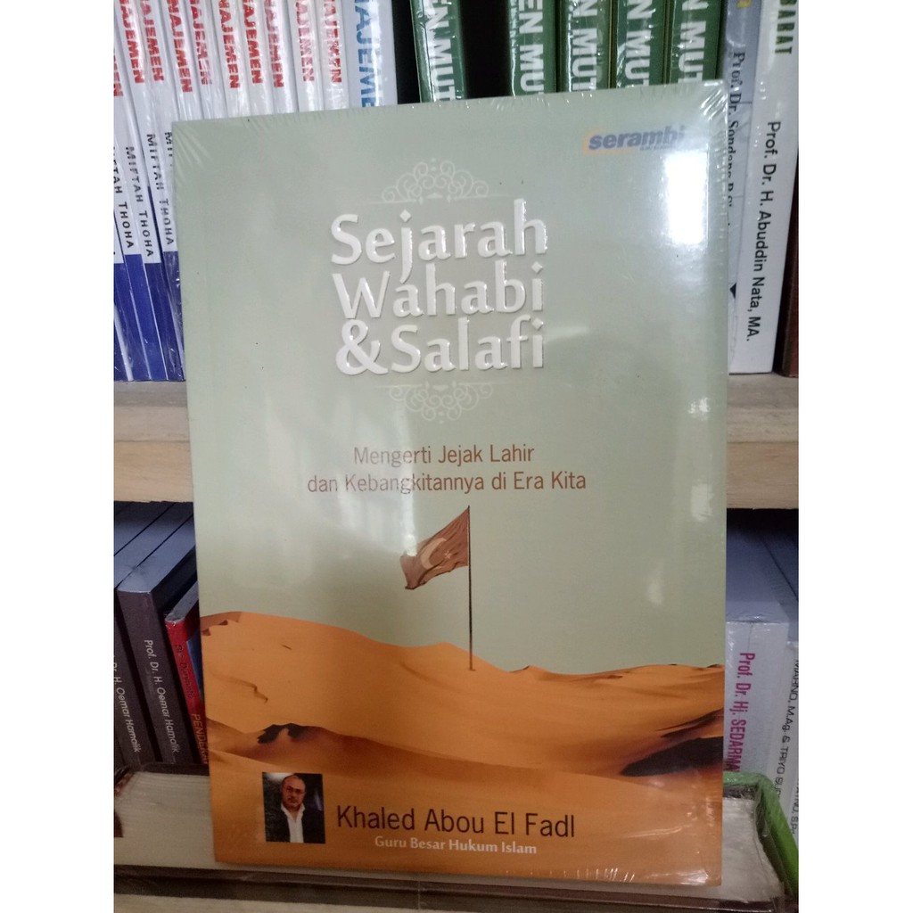 Sejarah Wahabi dan Salafi - Khaled Abou El Fadl