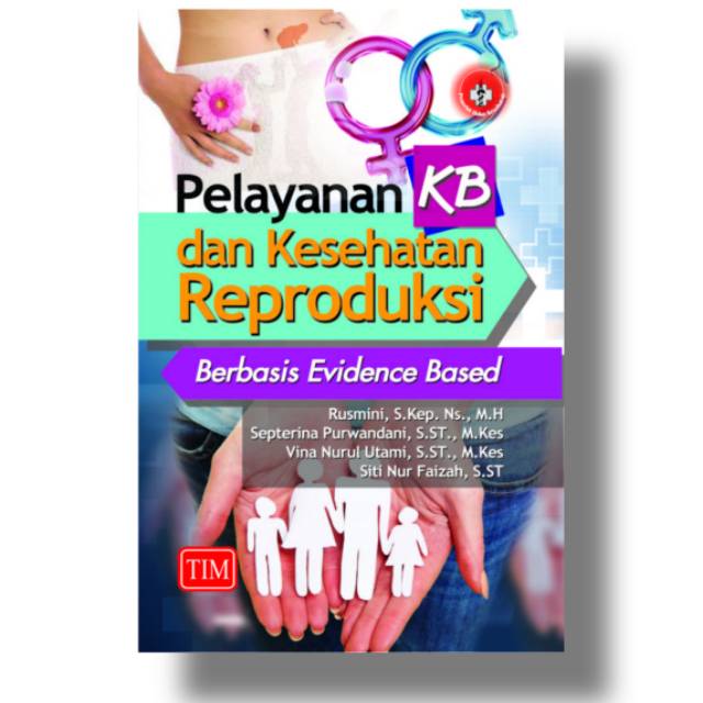 Buku Original - BUKU PELAYANAN KB KELUARGA BERENCANA DAN KESEHATAN REPRODUKSI KESPRO BERBASIS EVIDEN