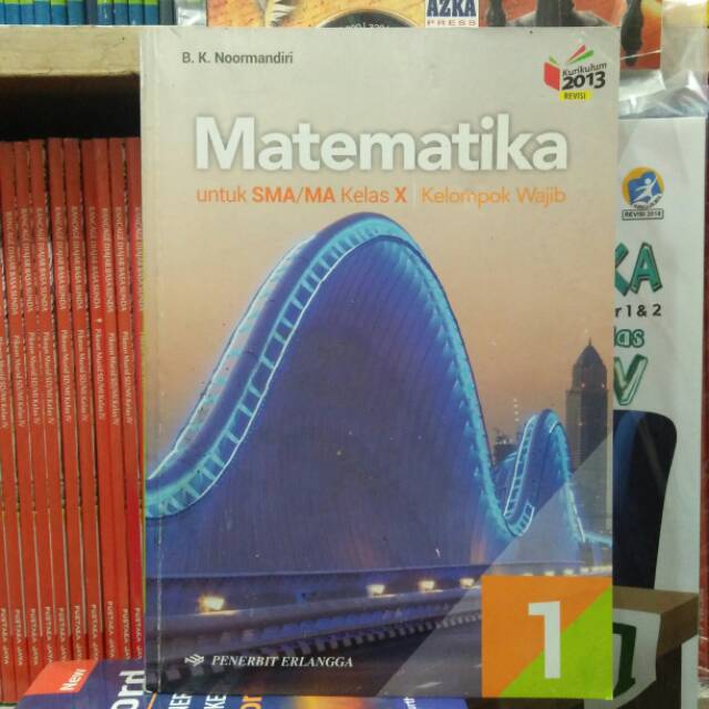 Buku Matematika Sma Ma Kelas X Kelompok Wajib Kurikulum 2013 Revisi Penerbit Erlangga Shopee Indonesia