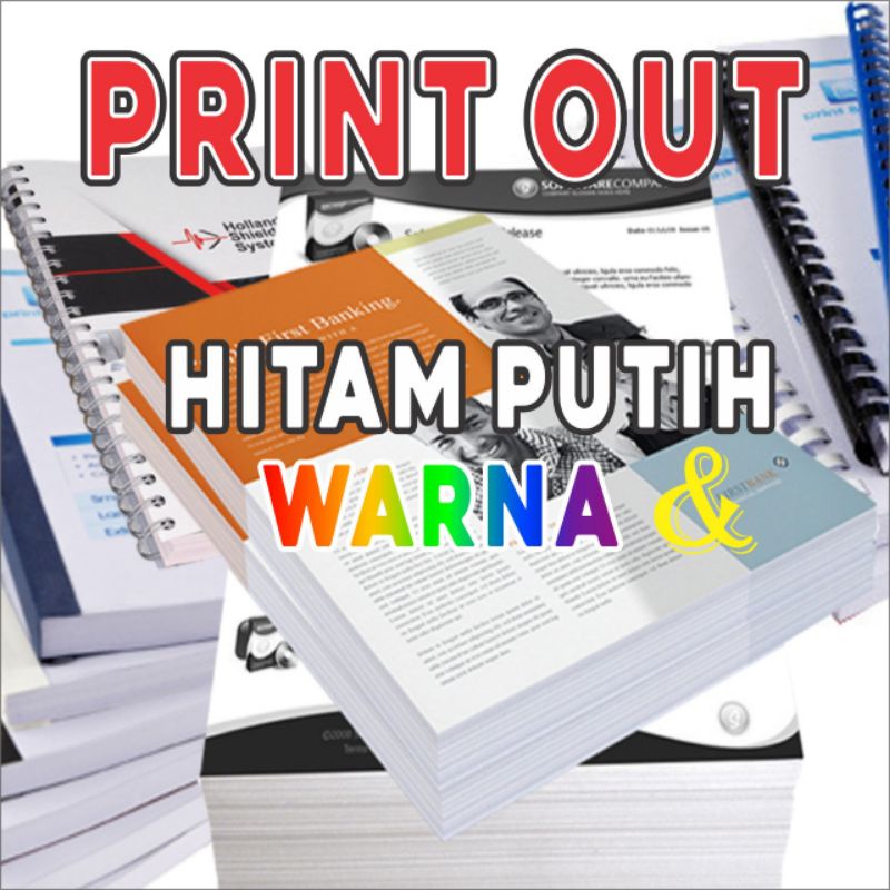 PRINT/CETAK BERBAGAI MACAM,WARNA/HITAM PUTIH