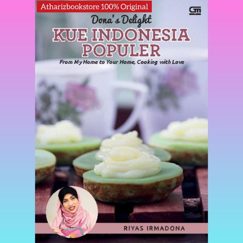 Dona's Delight: Kue Indonesia Populer - Riyas Irmadona