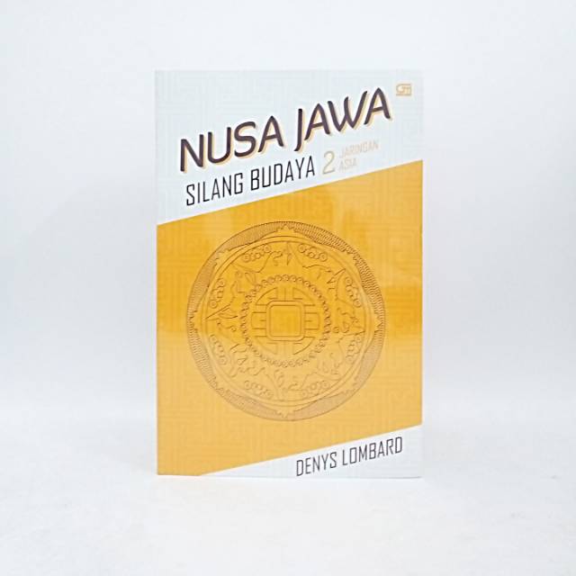 Buku Nusa Jawa Silang Budaya 2 ( Jaringan Asia ) - Denys Lombard