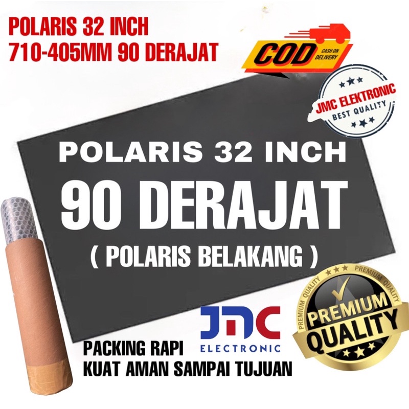 Polaris Polarizer Tv Lcd Led 32 inch 90 derajat atau Polaris belakang / dalam 710X405mm