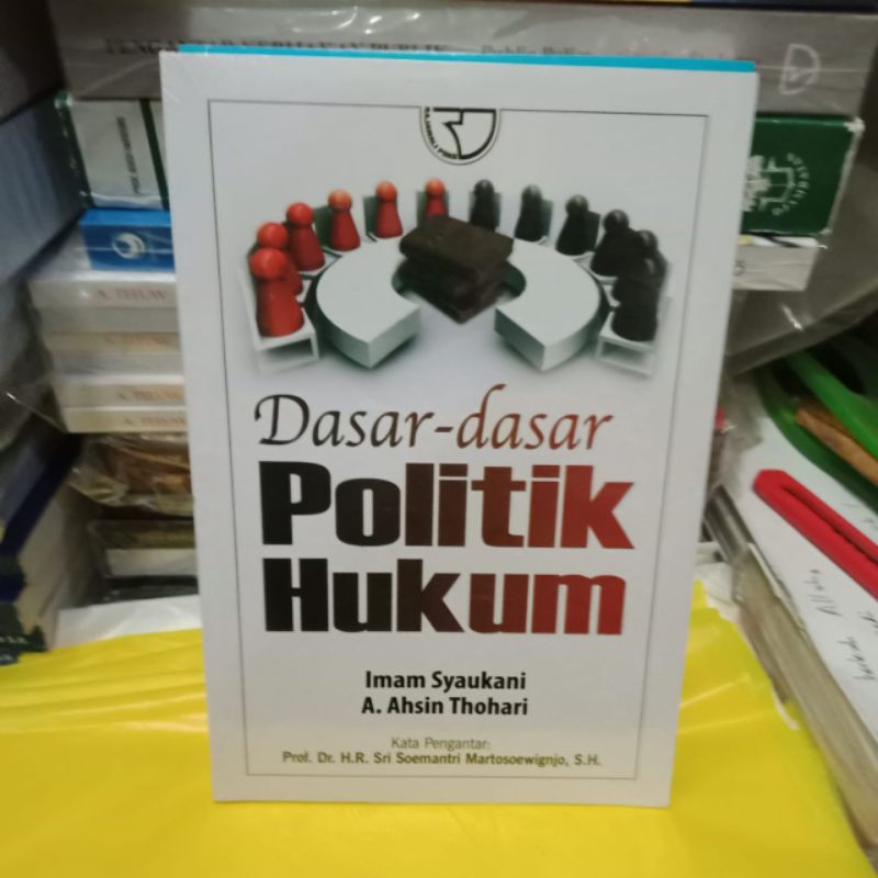Dasar-Dasar Politik Hukum