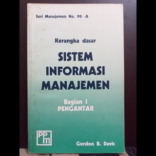 Jual Buku - Kerangka Dasar Sistem Informasi Manajemen (Gordon B Davis ...