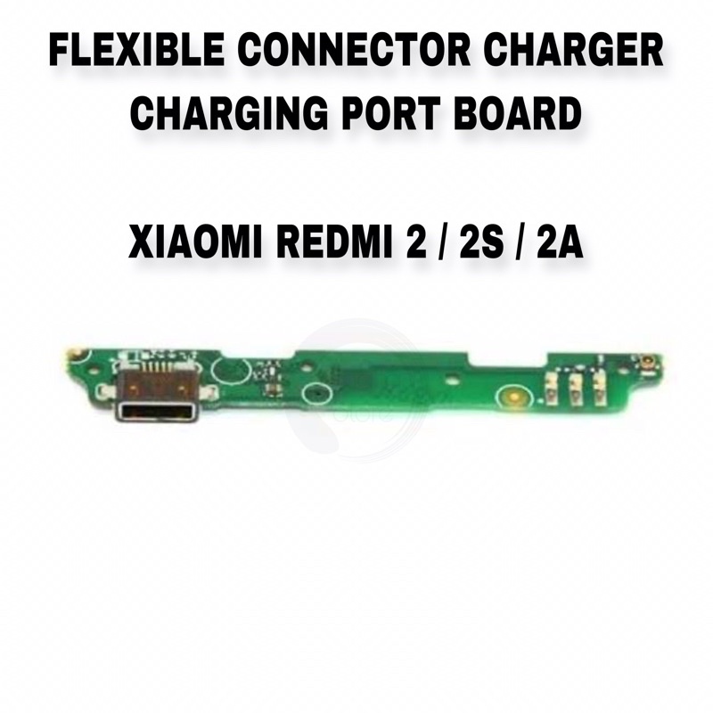 Flexible Connector Konektor Charger Xiaomi Redmi 2 / 2S / 2A CON PAPAN CAS CHARGING PORT BOARD