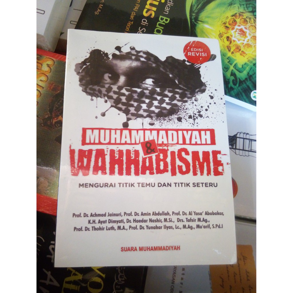 Muhammadiyah Dan Wahabisme Mengurai Titik Temu Dan Titik Seteru Amin Abdullah