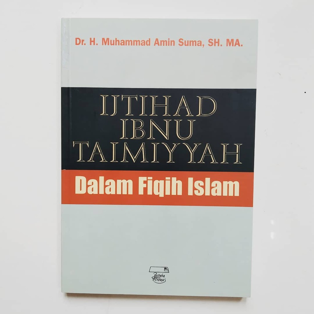 Ijtihad Ibnu Taimiyah dalam Fiqih Islam, Pemikiran Ibnu Taimiyyah,, Fatwa Ibn Taimiyah