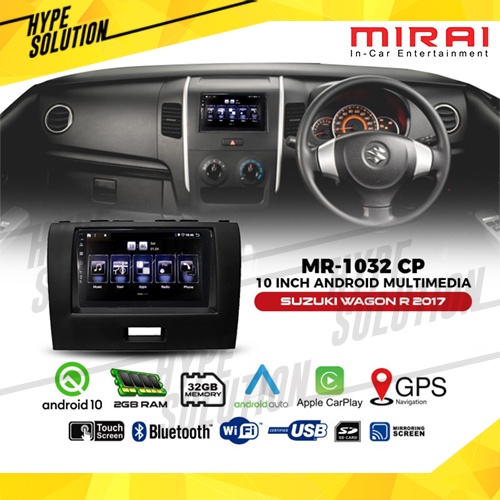 MIRAI MR-1032 CP Headunit android 10 inch Suzuki Wagon R 2017