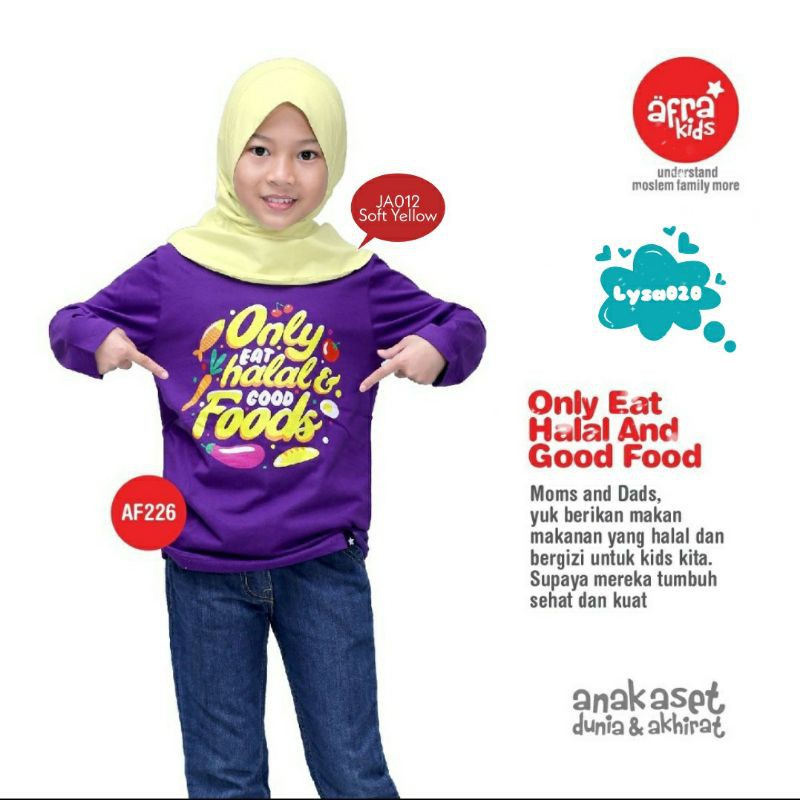 Kaos Anak Afrakids Af226 &quot; Only Eat Halal Good Foods&quot; Lengan Panjang