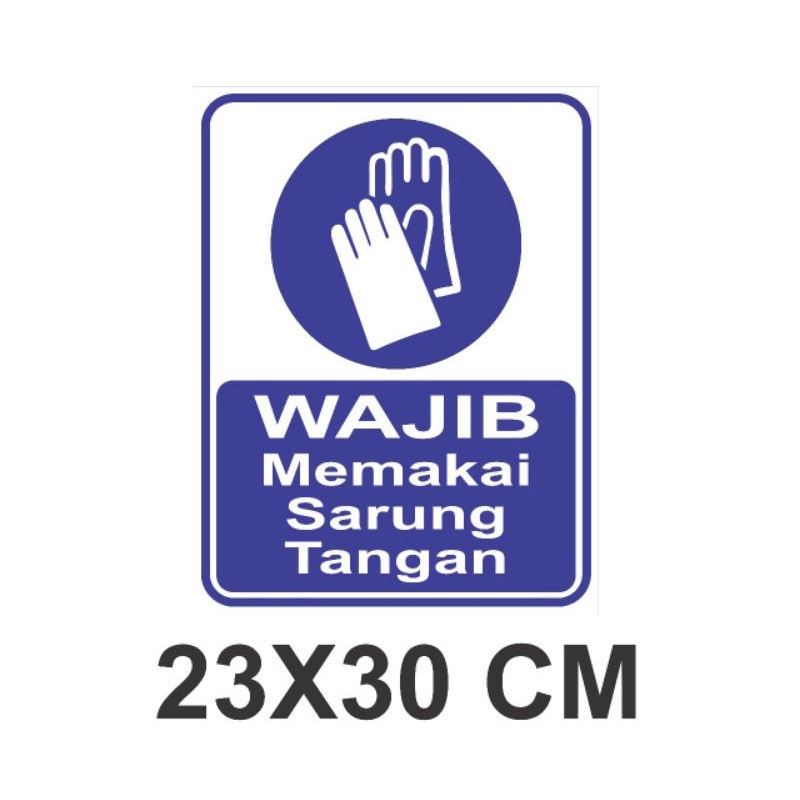 

STIKER WAJIB MEMAKAI SARUNG TANGAN