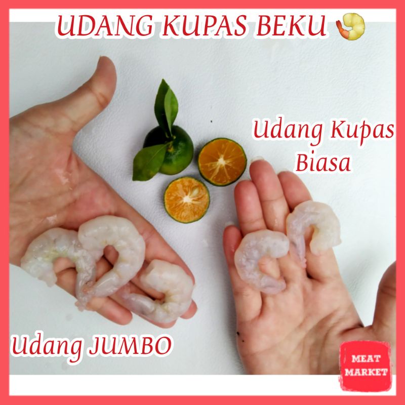 

Udang Kupas, size: Biasa & JUMBO