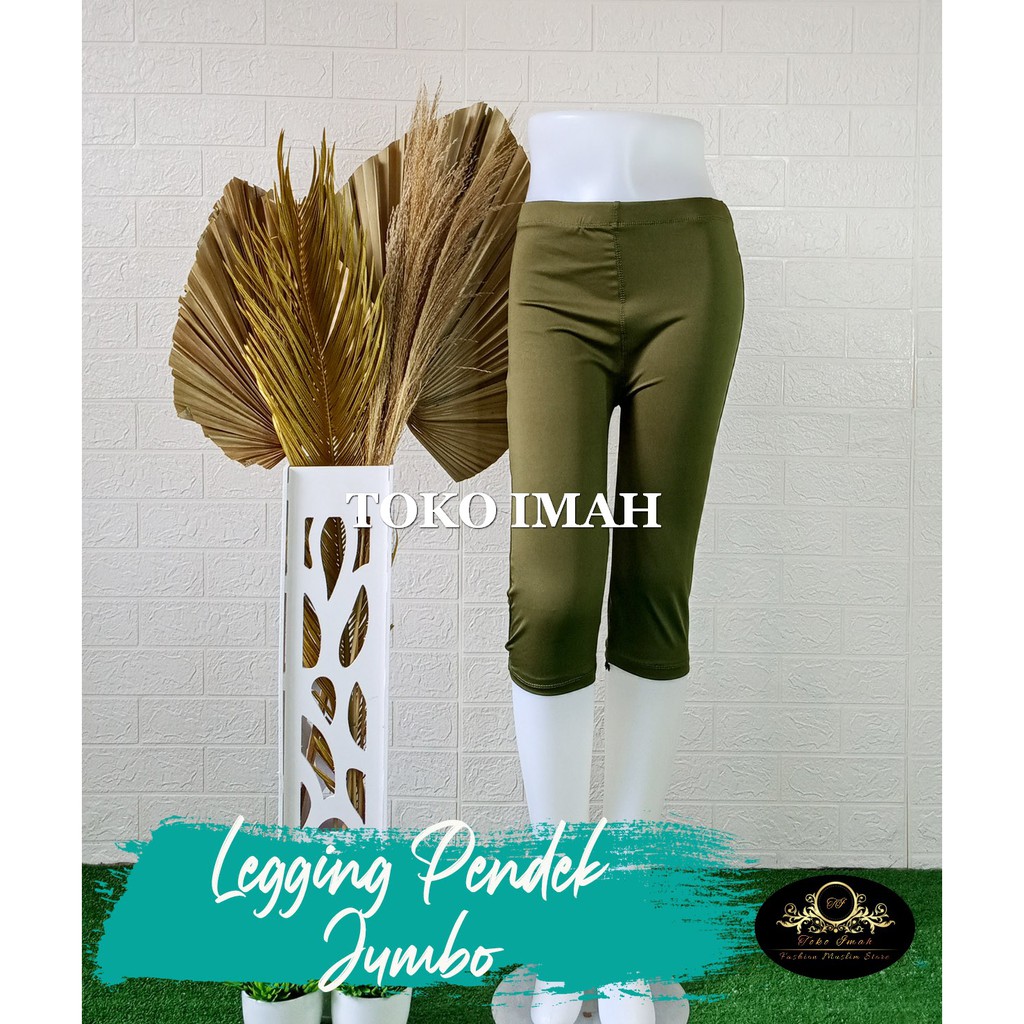 LEGGING PENDEK JUMBO XXL BAHAN SPANDEK BISA COD