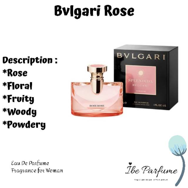 Parfum Bvlgari Rose by Ibe Parfume. Recomend parfum for woman