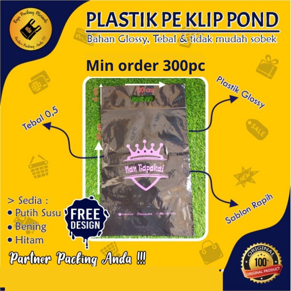 Sablon Plastik Klip Pond Uk 20x30+6 Tebal 0.5 Free Custom Desain / plastik ziplock / plastik Cetik