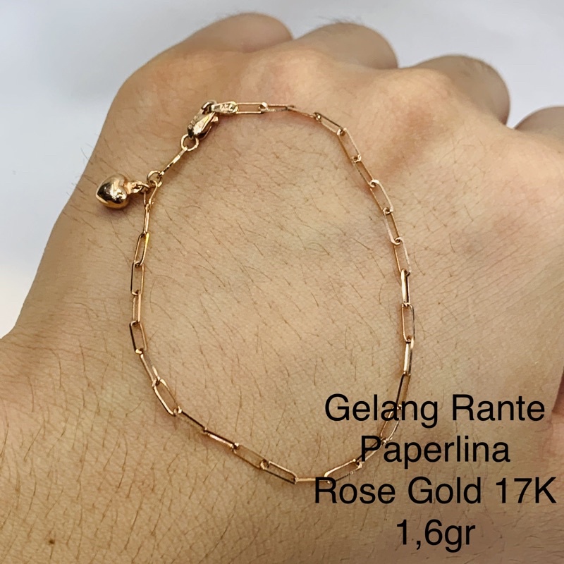 Gelang Rantai Emas Paperlina Paperclip Clip Mas Asli UBS Rose Gold Kadar 750 17K Rante Tangan