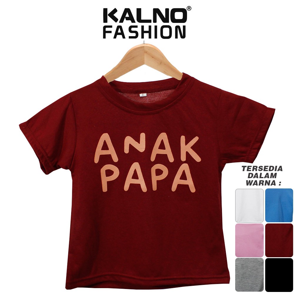 Baju Anak Print Sablon PAPA 031 - Anak Anak Umur 1 - 5 Tahun Ukuran SML Bahan Katun Polyester