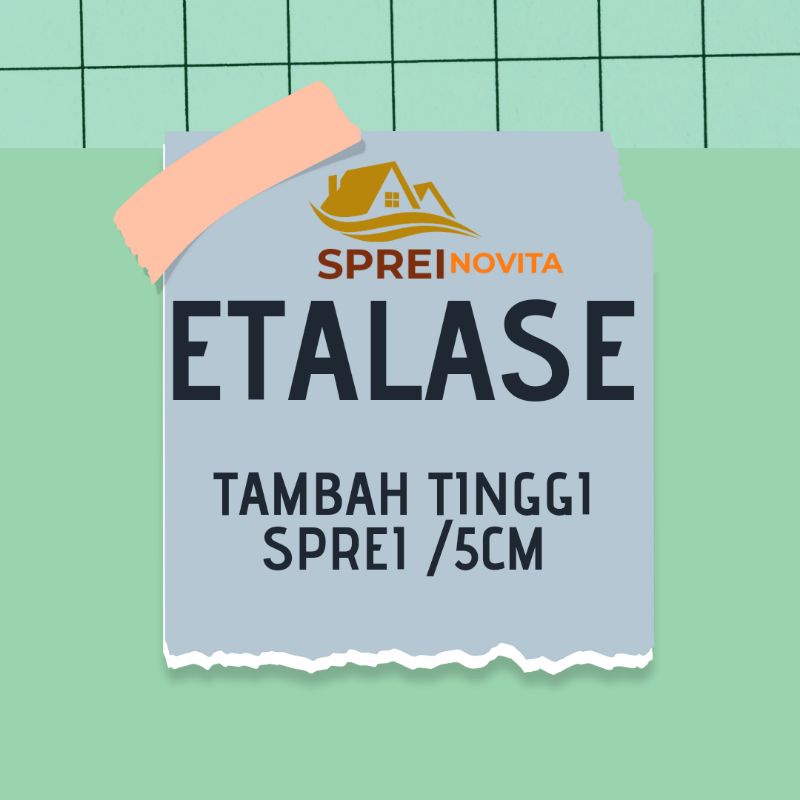ETALASE PENAMBAHAN TINGGI SPREI