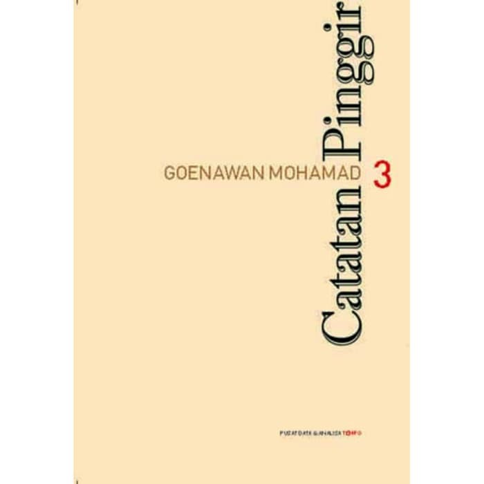 

Buku Catatan Pinggir 3 - Goenawan Muhammad