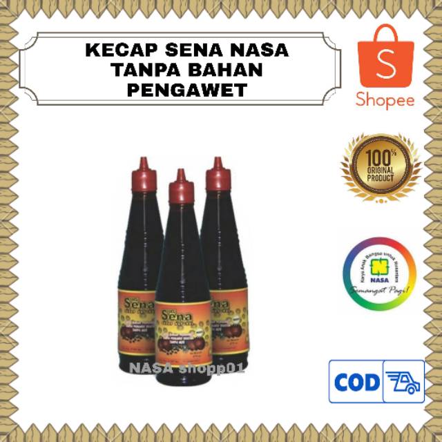 

KECAP SENA NASA TANPA PENGAWET.PENGENTAL PEWARNA DAN MSG