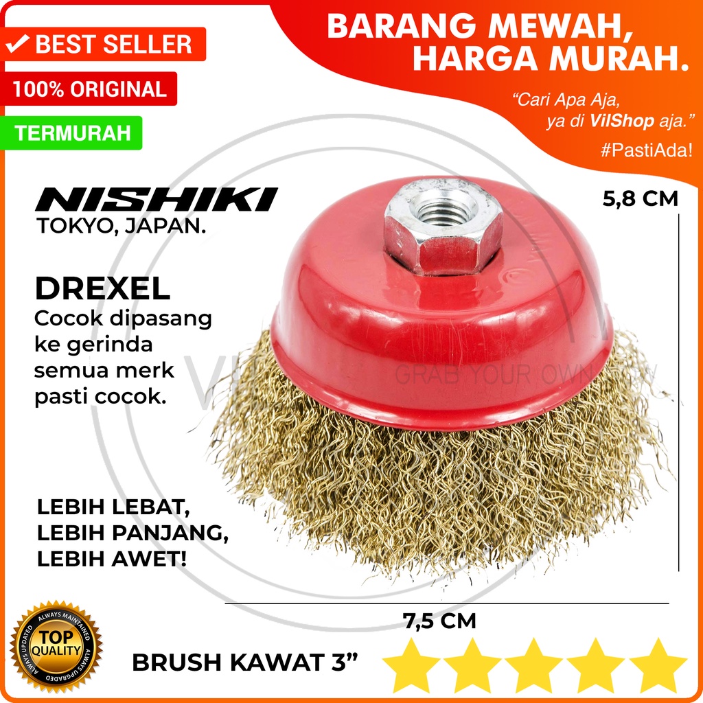 BRUSH MATA GERINDA KAWAT KUNING NISHIKI DREXEL TOKYO JAPAN 3" 75 MM M10 / CUP BRUSH KING 7,5 CM KAWA