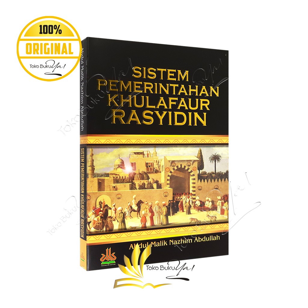 Sistem Pemerintahan Khulafaur Rasyidin - Pustaka Al Kautsar