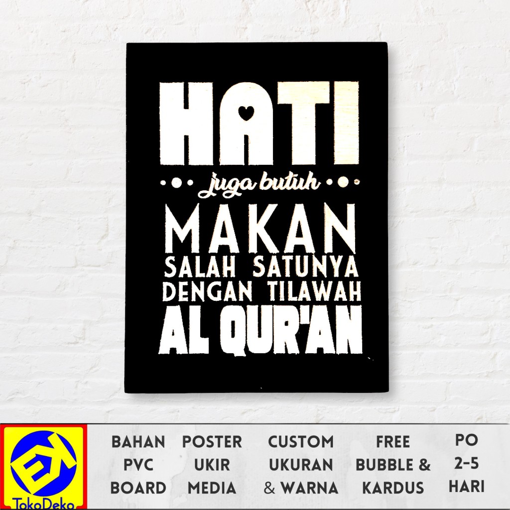 Jual Hiasan Dinding Poster Ukir Motivasi Islam Hati Butuh Makan Dgn ...