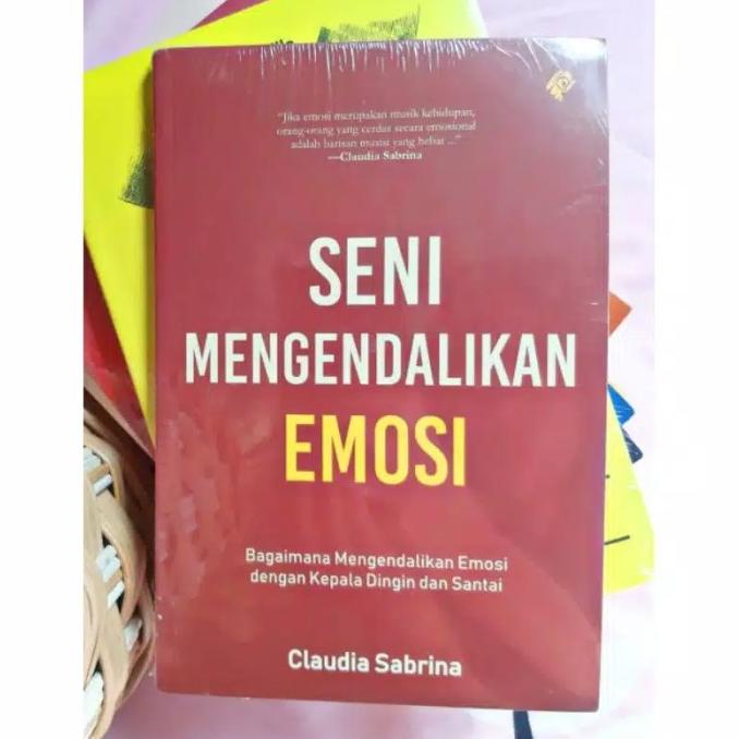 

BUKU SENI MENGENDALIKAN EMOSI By Claudia Sabrina