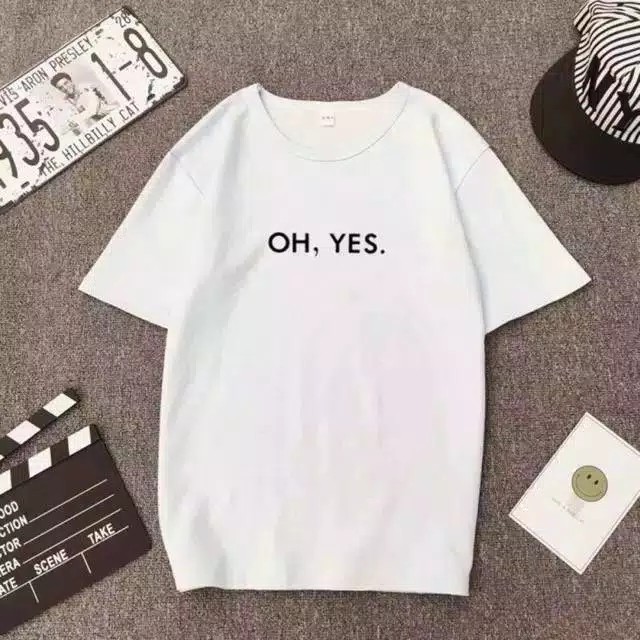 Kaos Tshirt Oh Yes Kaos Tee Wanita Shopee Indonesia