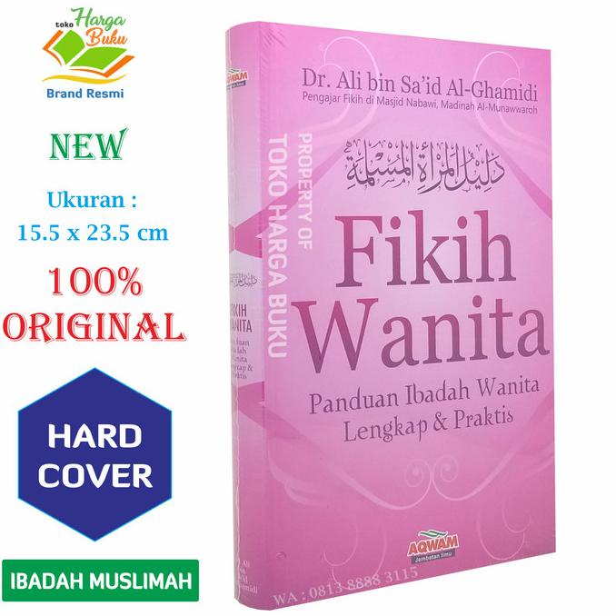 

Fikih Wanita - Panduan Ibadah Wanita Lengkap dan Praktis Star Seller Termurah